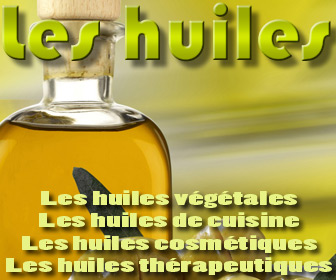 Les huiles v�g�tales et leurs vertus