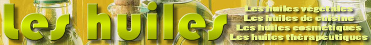 Les huiles v�g�tales et leurs vertus